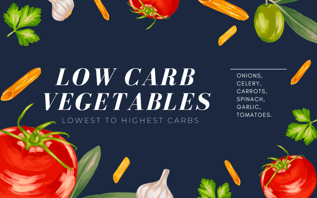 How Many Carbs Are in Vegetables And Best For Your Health?