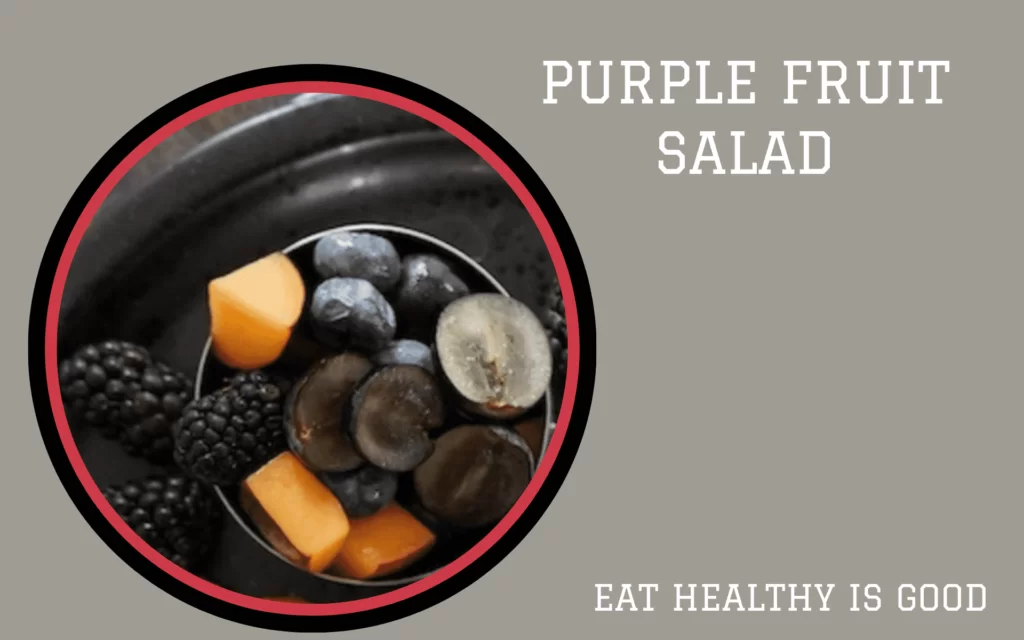Purple Fruit Salad