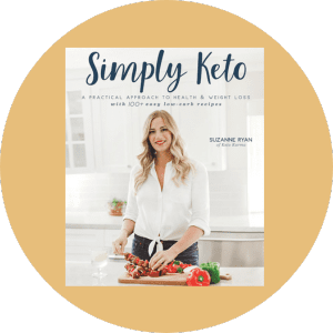 Simply Keto A Practical Approach to Health & Weight Loss with 100+ Easy Low-Carb Recipes
