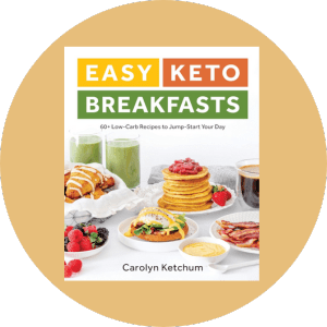 Easy Keto Breakfasts 60+ Low-Carb Recipes to Jump-Start Your Day