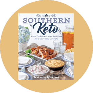 Southern Keto 100+ Traditional Food Favorites for a Low-Carb Lifestyle