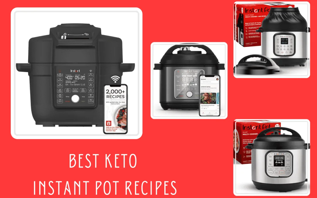 Best Keto Instant Pot Recipes: Easy Low-Carb Dinners, Broths & One-Pot Meals