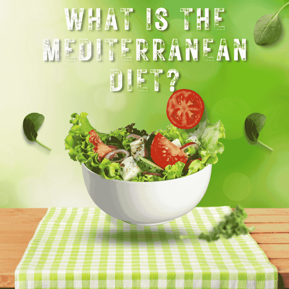 What is the Mediterranean Diet?