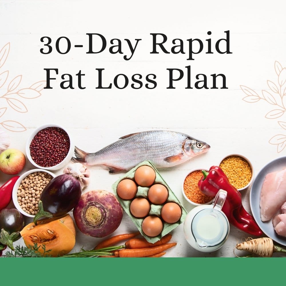 30-Day Rapid Fat Loss Plan 30-Day Rapid Fat Loss Plan