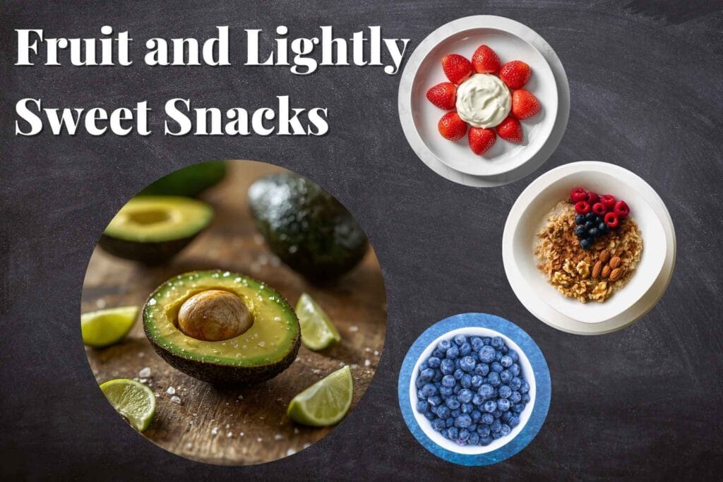 Fruit and Lightly Sweet Snacks