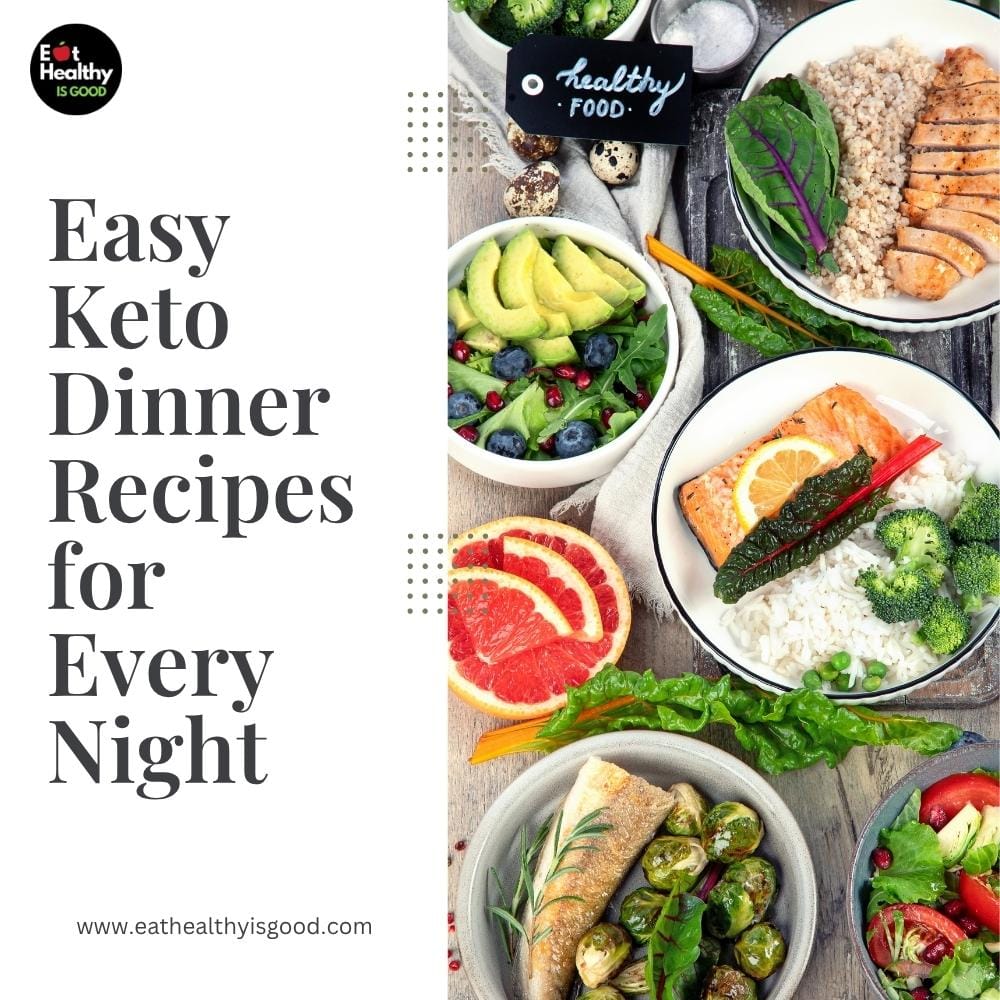 Easy Keto Dinner Recipes for Every Night