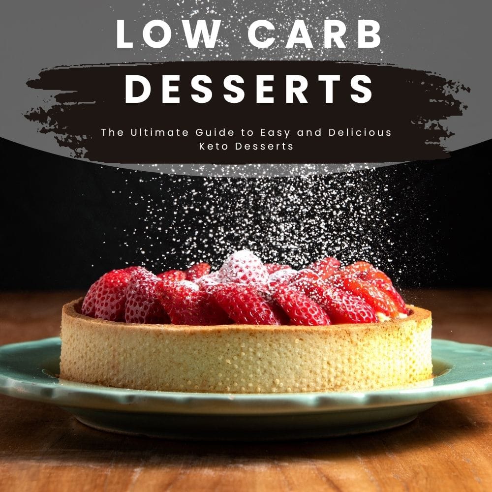 Low Carb Desserts