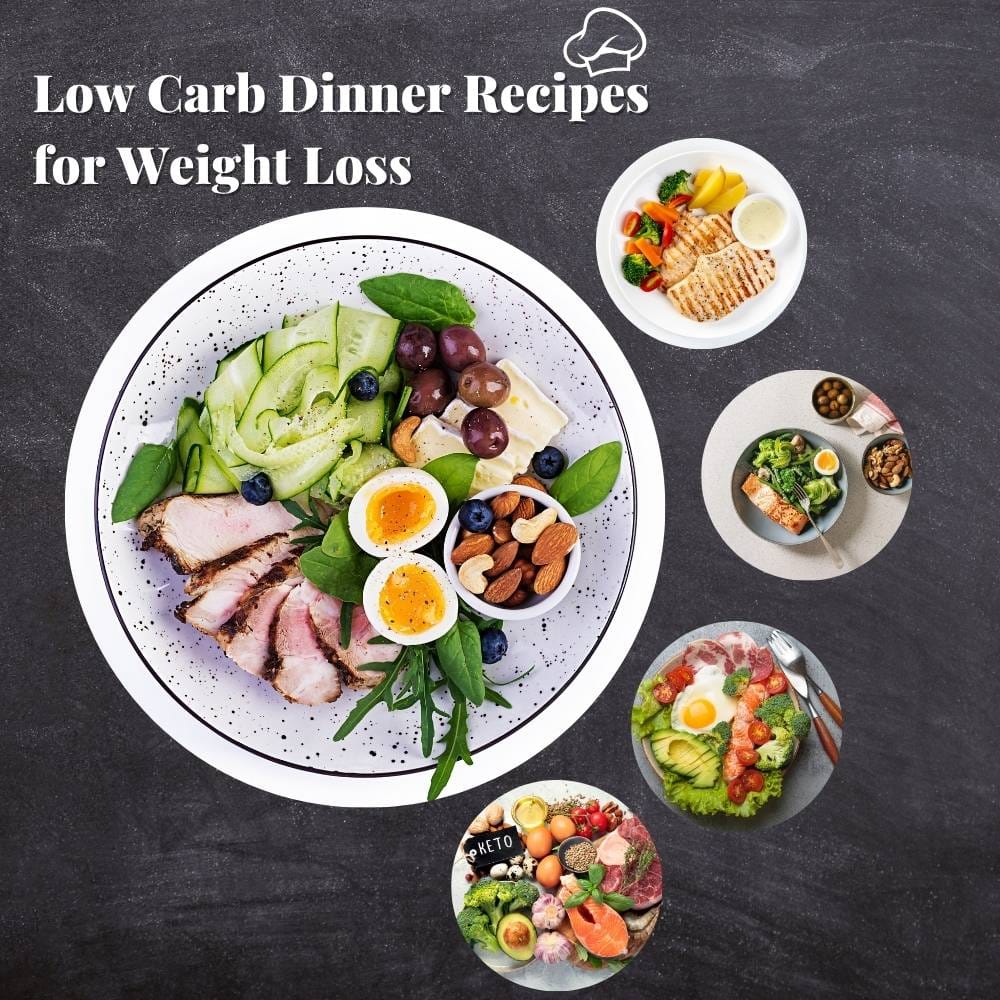Low Carb Dinner Recipes for Weight Loss