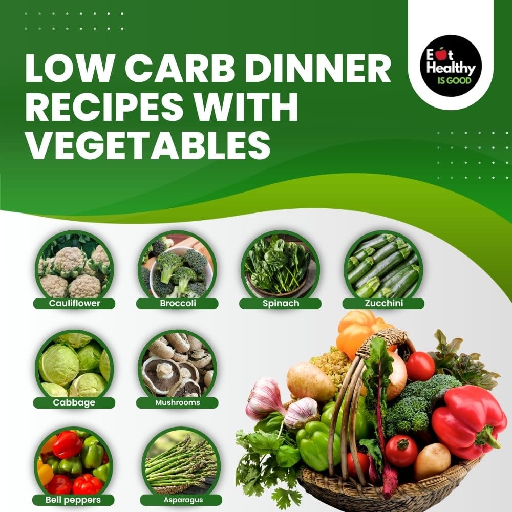 Low Carb Dinner Recipes with Vegetables